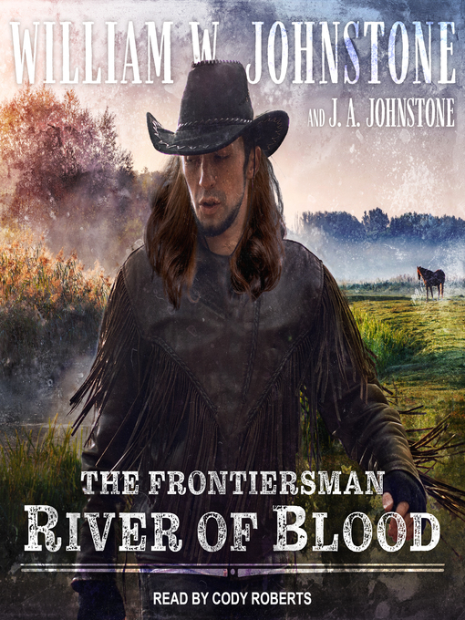Title details for River of Blood by William W. Johnstone - Available